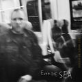 Even the Sea