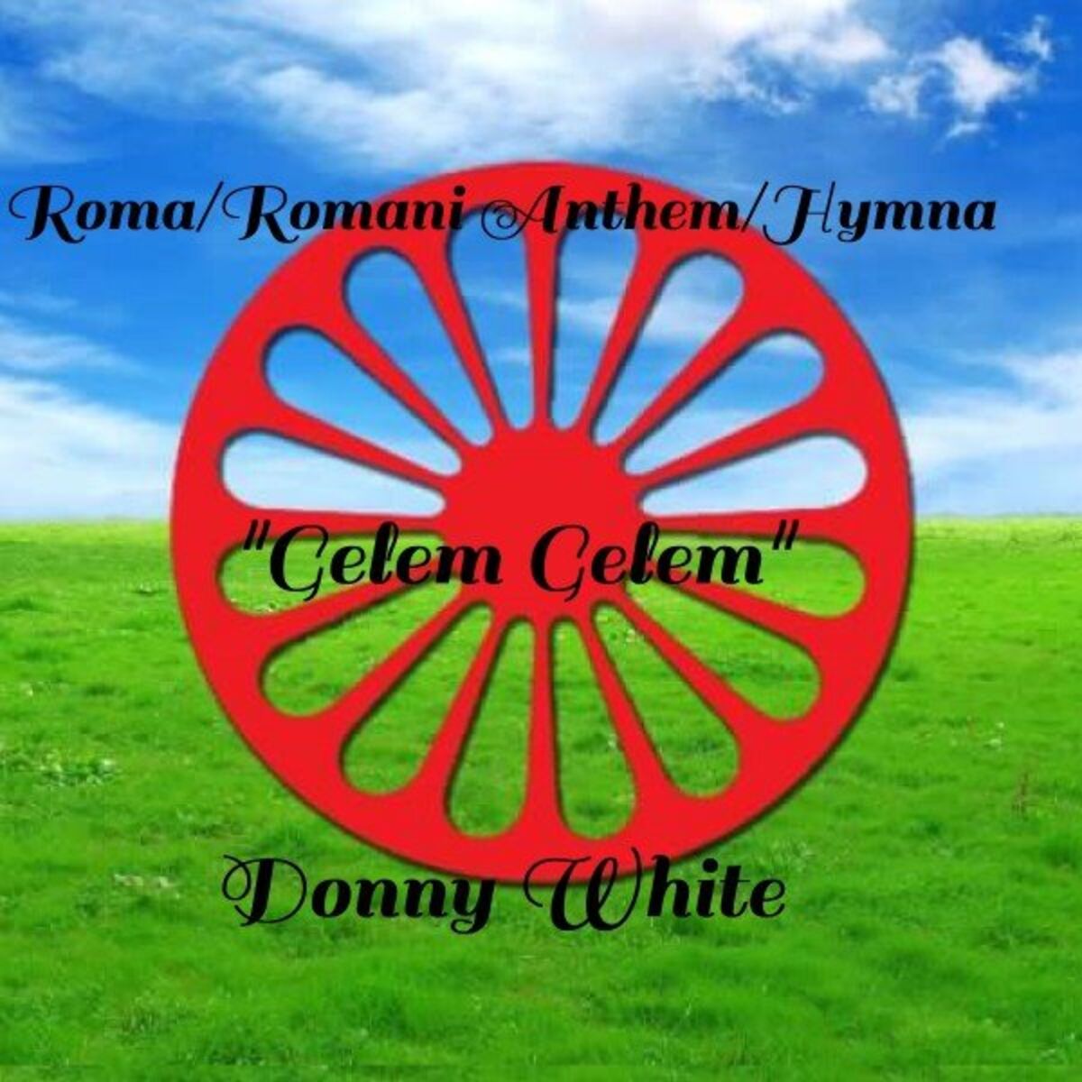 Album cover of Gelem Gelem (Romani Roma Anthem Hymna Live)