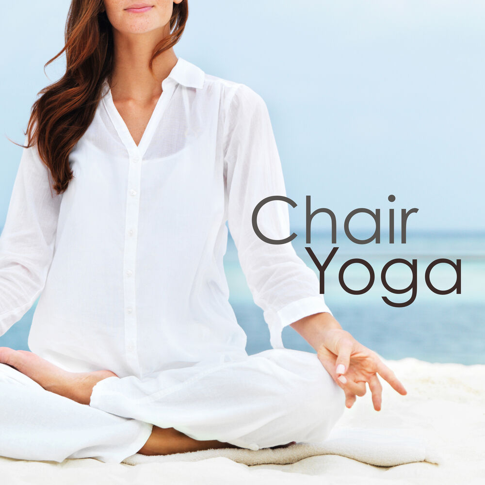 Picture of Chair Yoga - Chair Yoga Poses at Work to Reduce Stress, Yoga Music for a Clear Mind and a Balanced Body