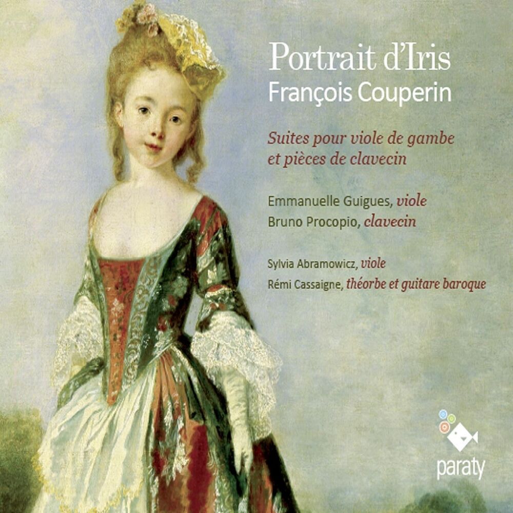 Picture of Couperin: Portrait d'Iris, Suites pour viole de gambe et pièces de clavecin