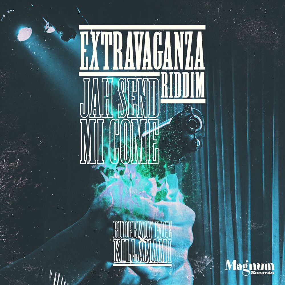Picture of JAH SEND MI COME (Extravaganza Riddim)