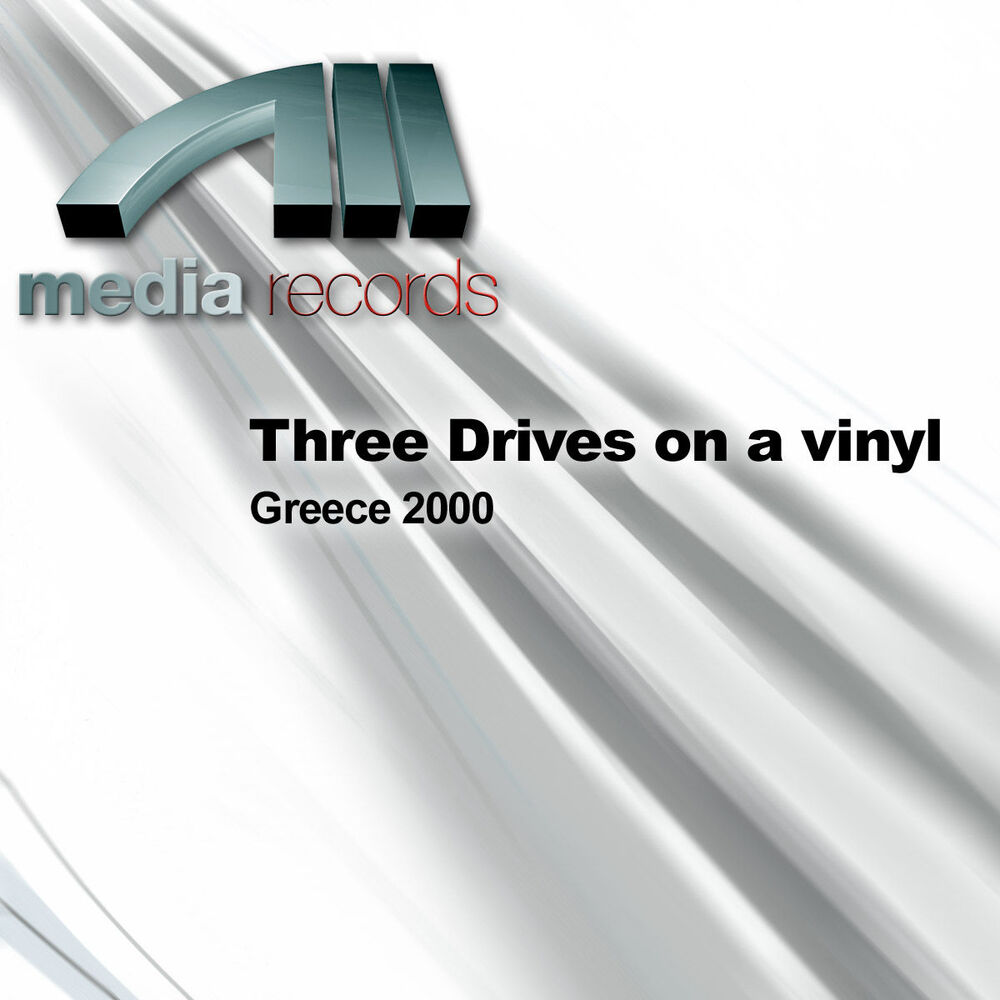 Picture of Three Drives on a vinyl - Greece 2000 (MP3 Single)