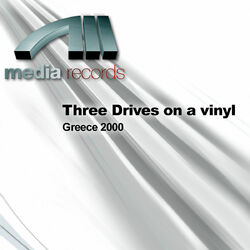 Cover of Three Drives on a vinyl - Greece 2000 (MP3 Single)