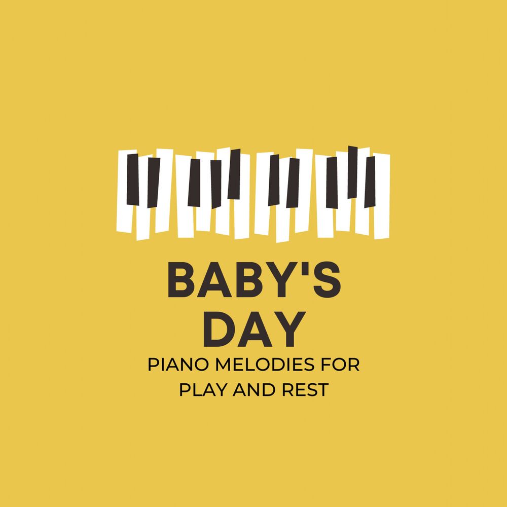 Picture of Baby's Day: Piano Melodies for Play and Rest