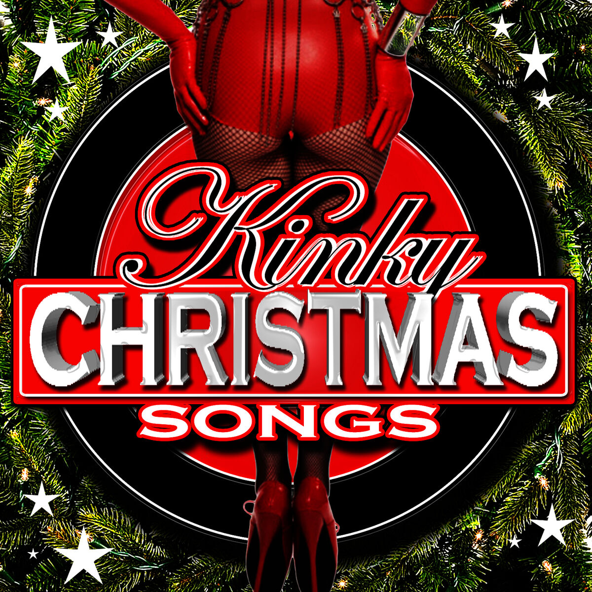 Album cover of Kinky Christmas Songs