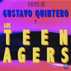 Cover of Exitos de Gustavo Quintero y los Teen Agers