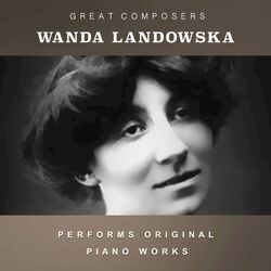 Cover of Wanda Landowska Performs Original Piano Works