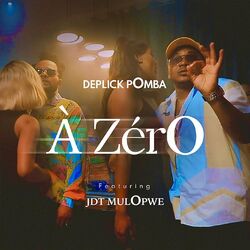 Cover of A zéro (feat. JDT MULOPWE)