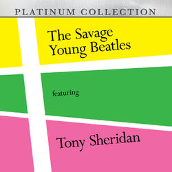 Cover of The Savage Young Beatles Featuring Tony Sheridan