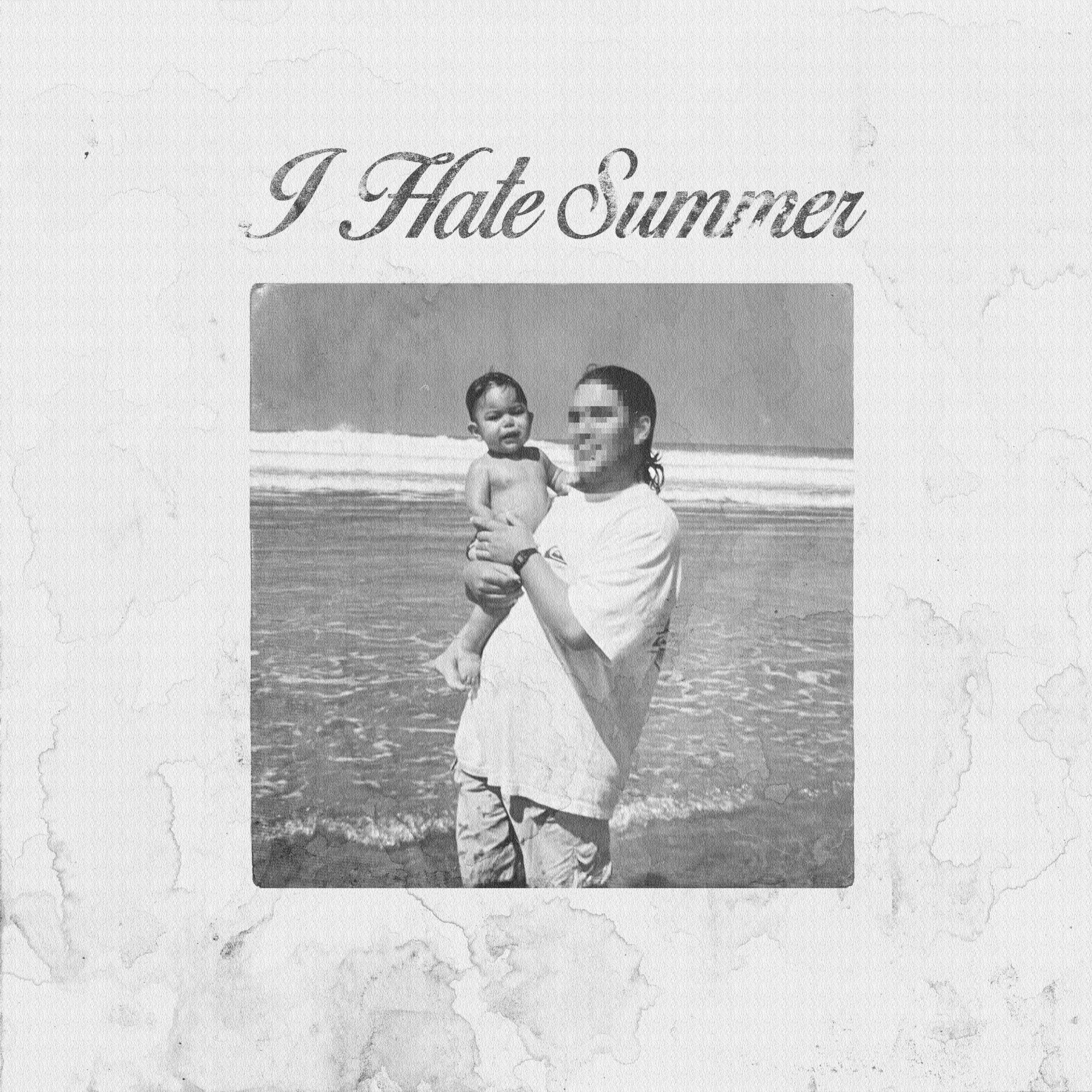 Album cover of I HATE SUMMER