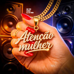 Cover of Atenção mulher by undefined