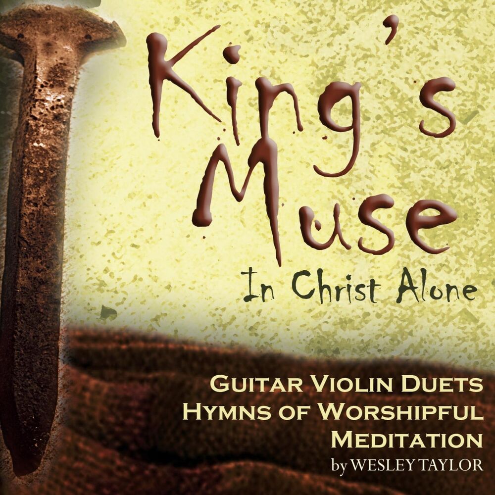Picture of King's Muse: In Christ Alone