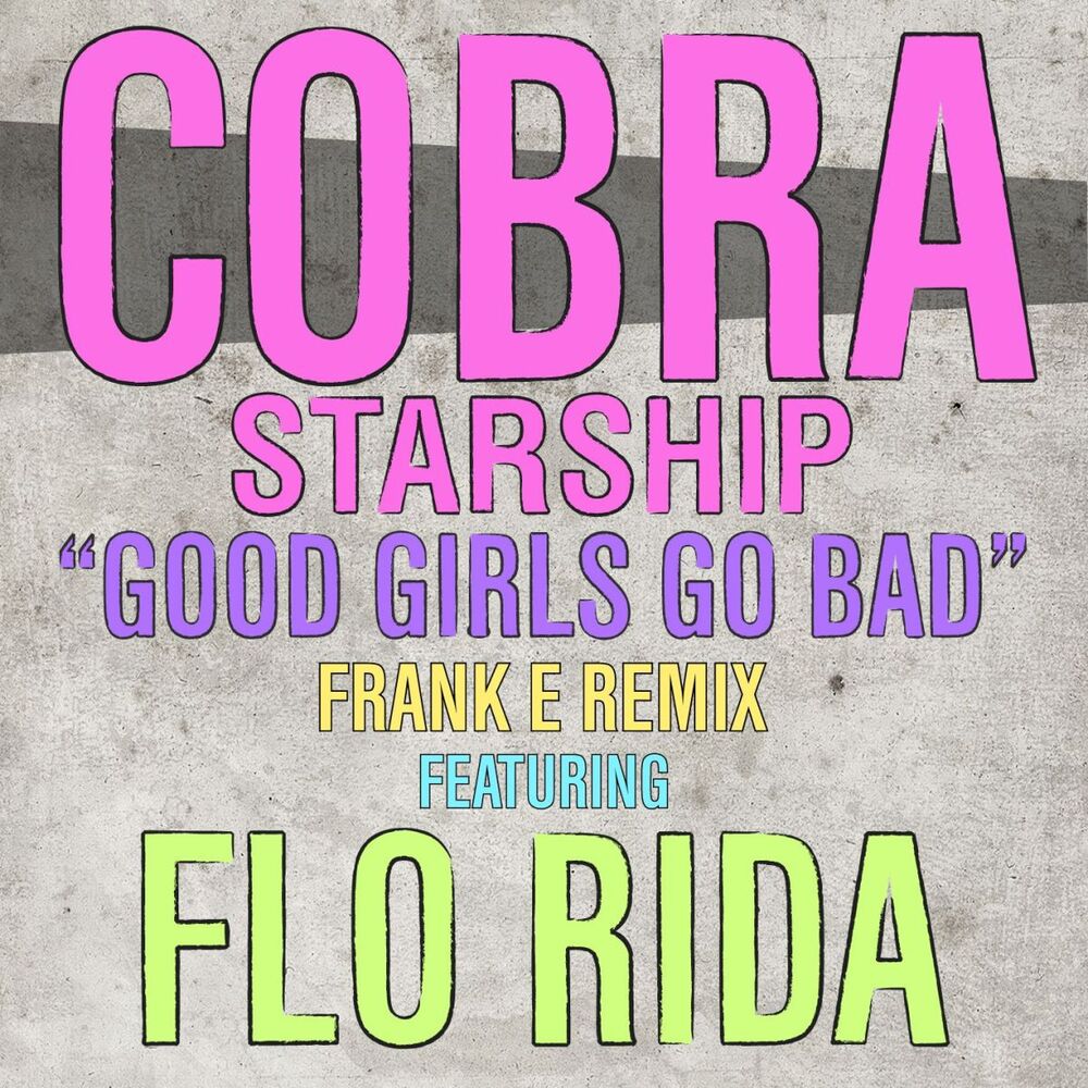 Picture of Good Girls Go Bad (feat. Flo Rida)
