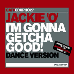 Cover of I'm Gonna Getcha Good! (Dance Version) - Single