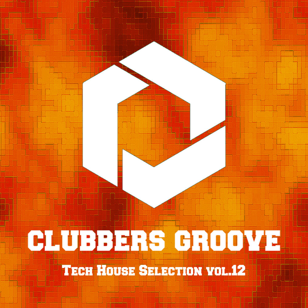 Picture of Clubbers Groove : Tech House Selection Vol.12