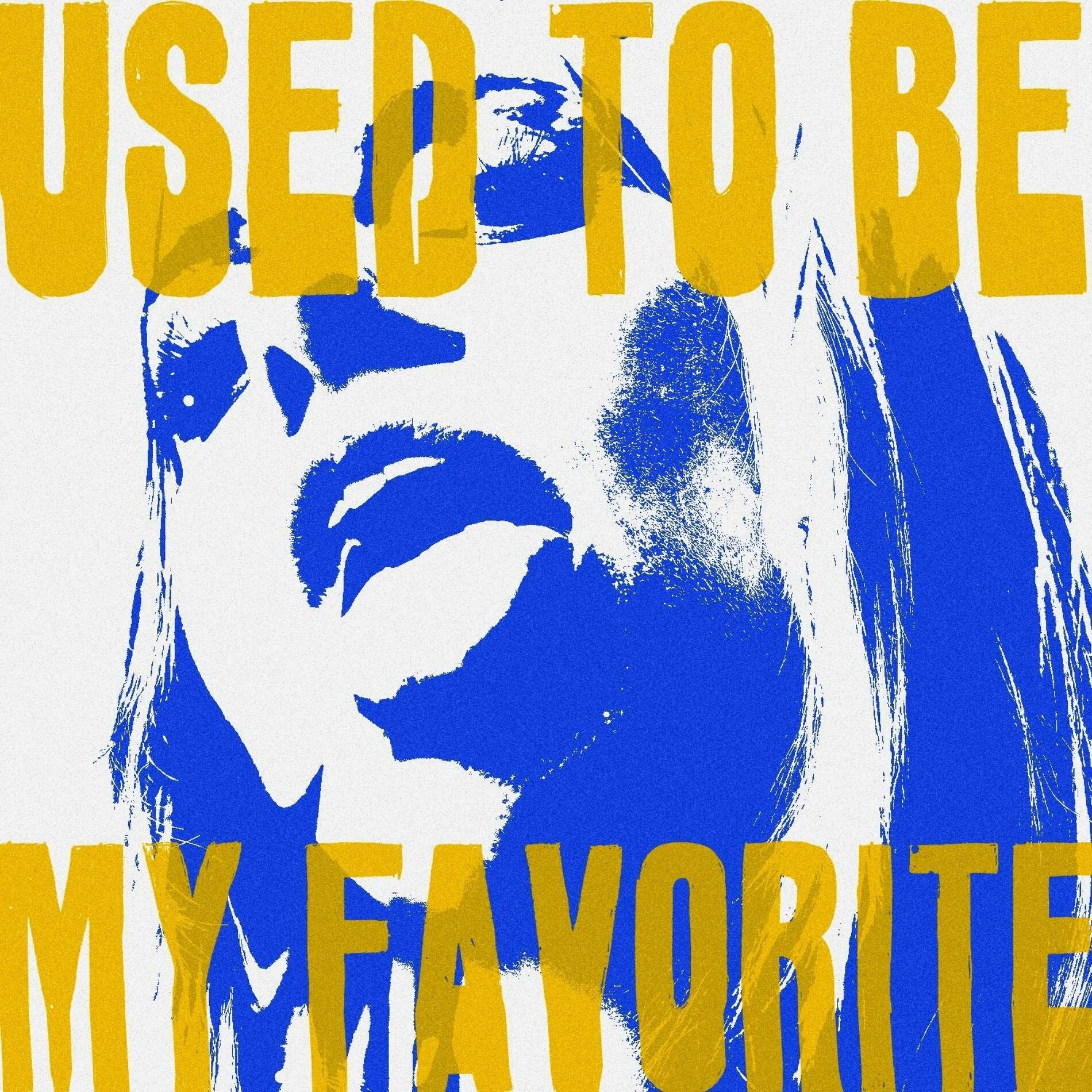 Album cover of Used To Be My Favorite