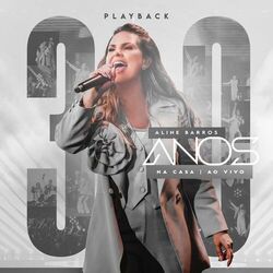 Cover of 30 Anos Na Casa (Ao Vivo) [Playback]