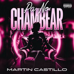 Cover of Pa No Chambear