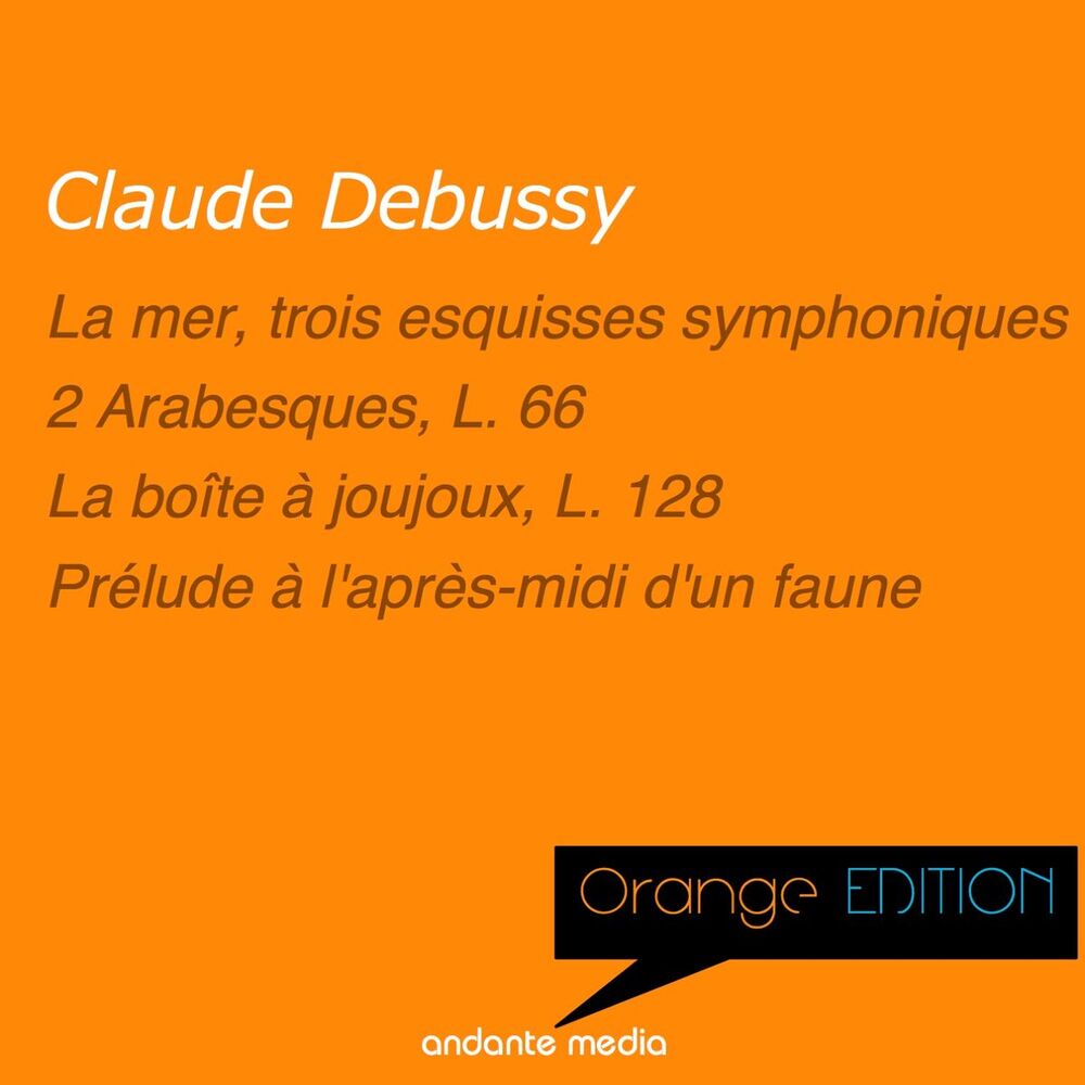 Picture of Orange Edition - Debussy: La mer & Arabesques