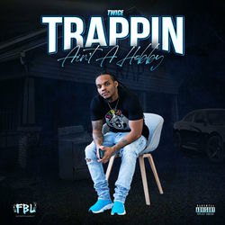 Cover of Trappin Ain't A Hobby