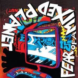 Cover of Fear Of A Mixed Planet (Bonus Edition) (Remastered)