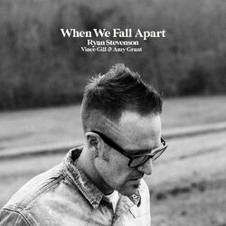 Cover of When We Fall Apart (feat. Vince Gill & Amy Grant)