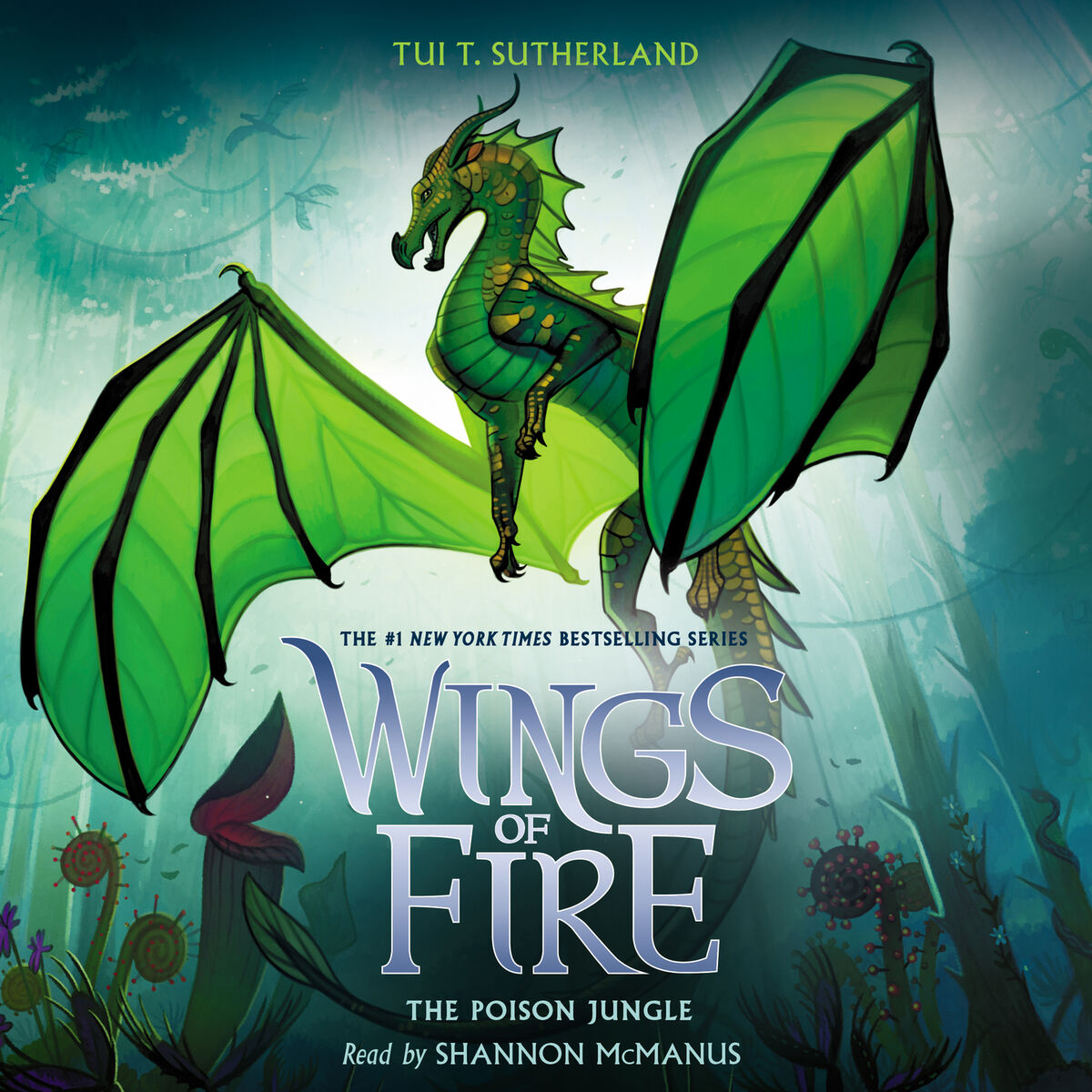Album cover of The Poison Jungle - Wings of Fire, Book 13 (Unabridged)