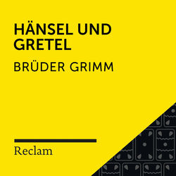 Brüder Grimm: Hänsel und Gretel (Reclam Hörbuch)