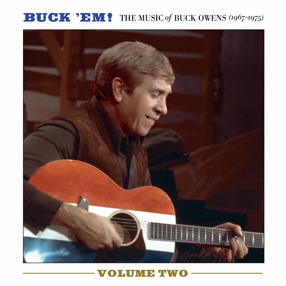 Album cover of Buck 'Em! Volume 2: The Music Of Buck Owens (1967-1975)