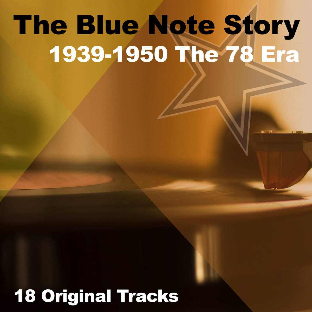 Album cover of The Blue Note Story 1939-1950 The 78 Era