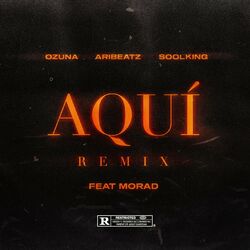 Cover of Aquí (feat. Ozuna, Soolking & Morad) (Remix)