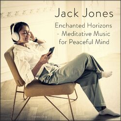 Cover of Enchanted Horizons - Meditative Music for Peaceful Mind