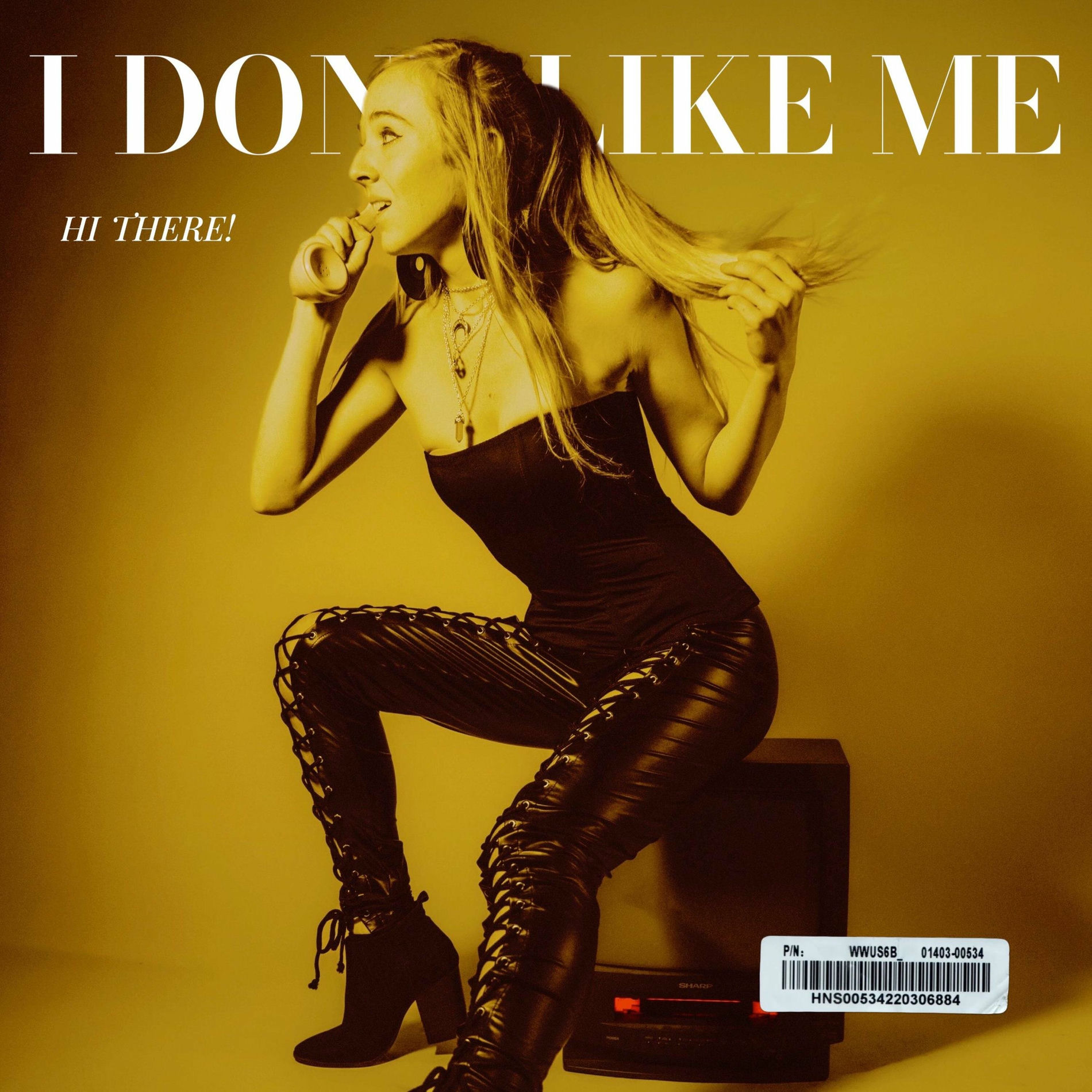 Album cover of I Don't Like Me Either