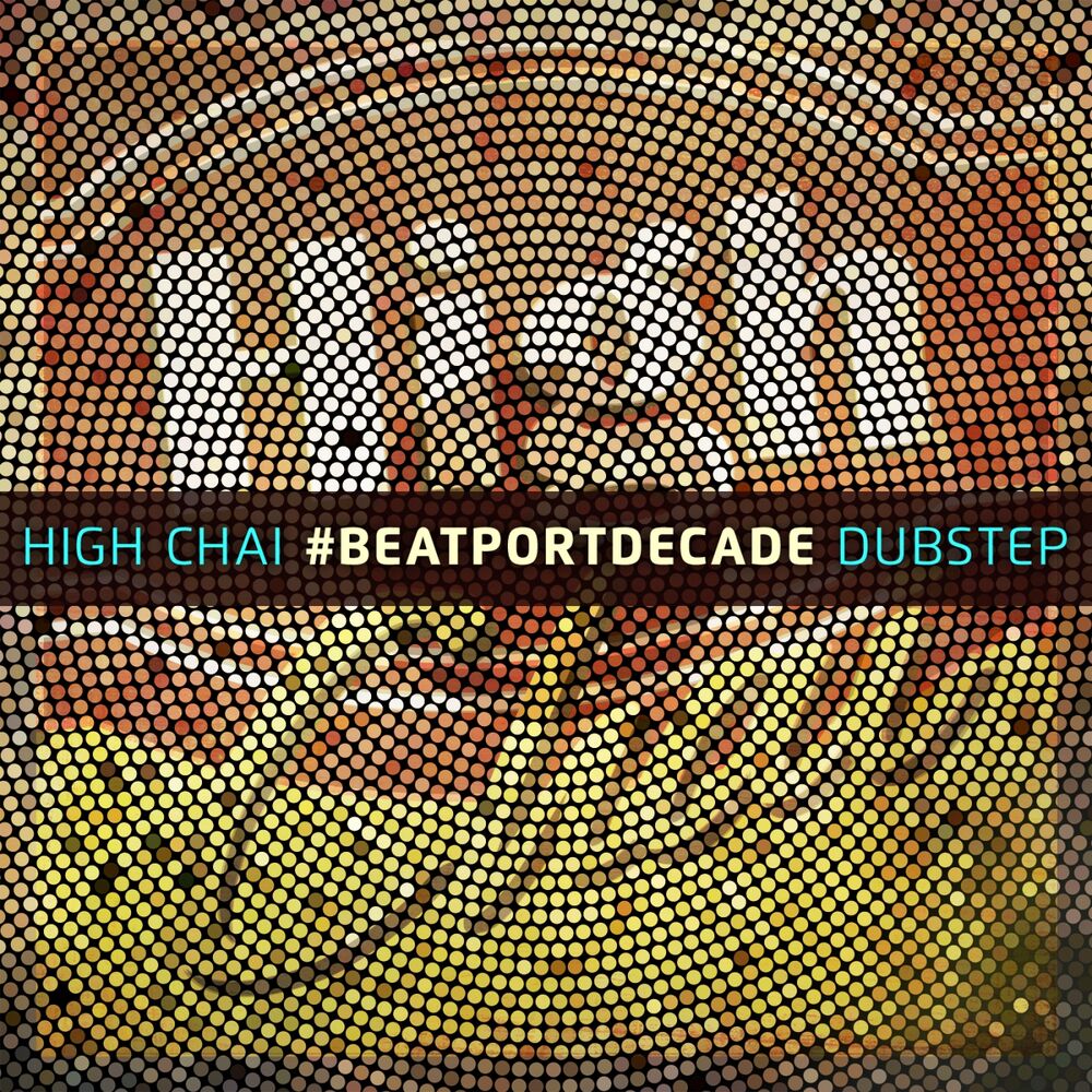 Picture of High Chai #Decade Dubstep