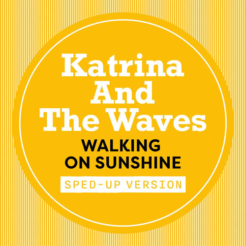 Walking On Sunshine (Sped Up) artwork