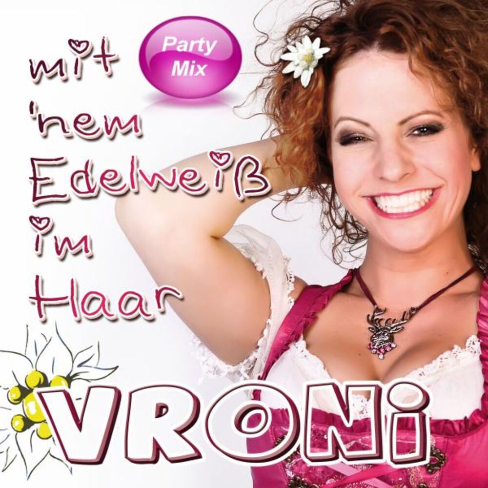 Picture of Mit 'nem Edelweiß im Haar (Party Mix)