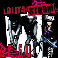 Lolita Storm - Girls Fucking Shit Up | Deezer