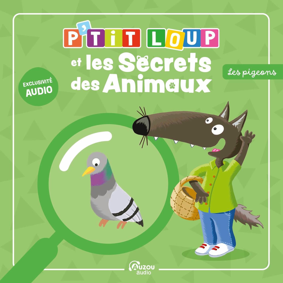 Album cover of P'tit Loup et les secrets des animaux - Les pigeons