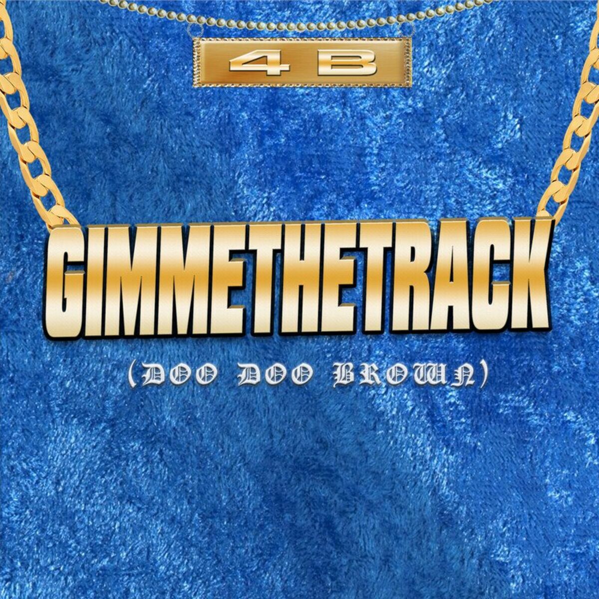 Album cover of Gimme The Track (Doo Doo Brown)