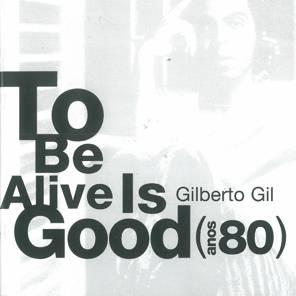 To Be Alive Is Good (Anos 80) cover