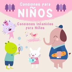 Cover of Canciones para Niños - Canciones Infantiles para Niños