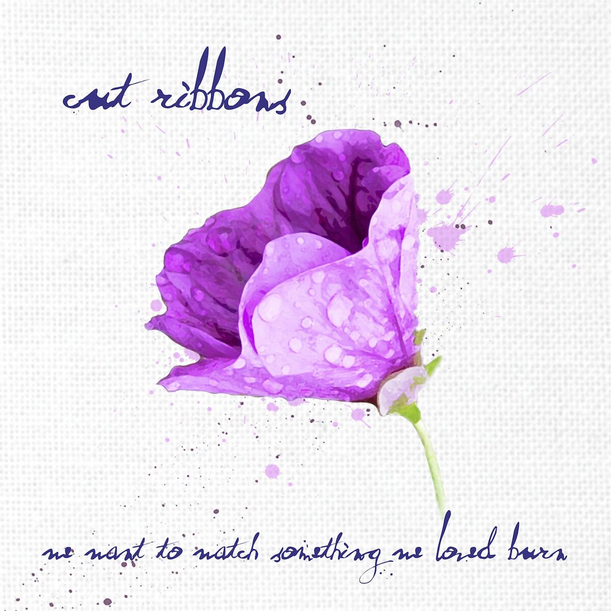 Album cover of We Want to Watch Something We Loved Burn