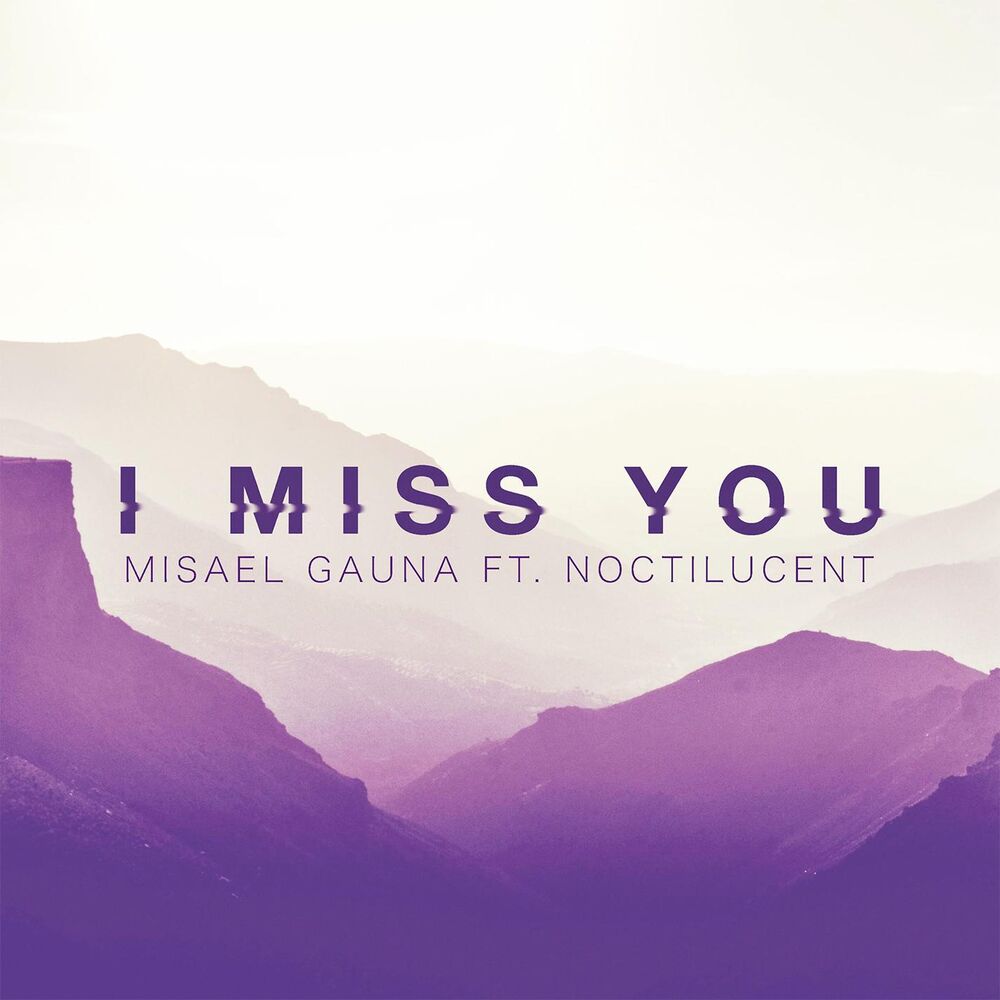 Picture of I Miss You (feat. Noctilucent) [Manu Lei Remix]