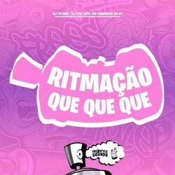 Cover of Ritmação Que Que Que
