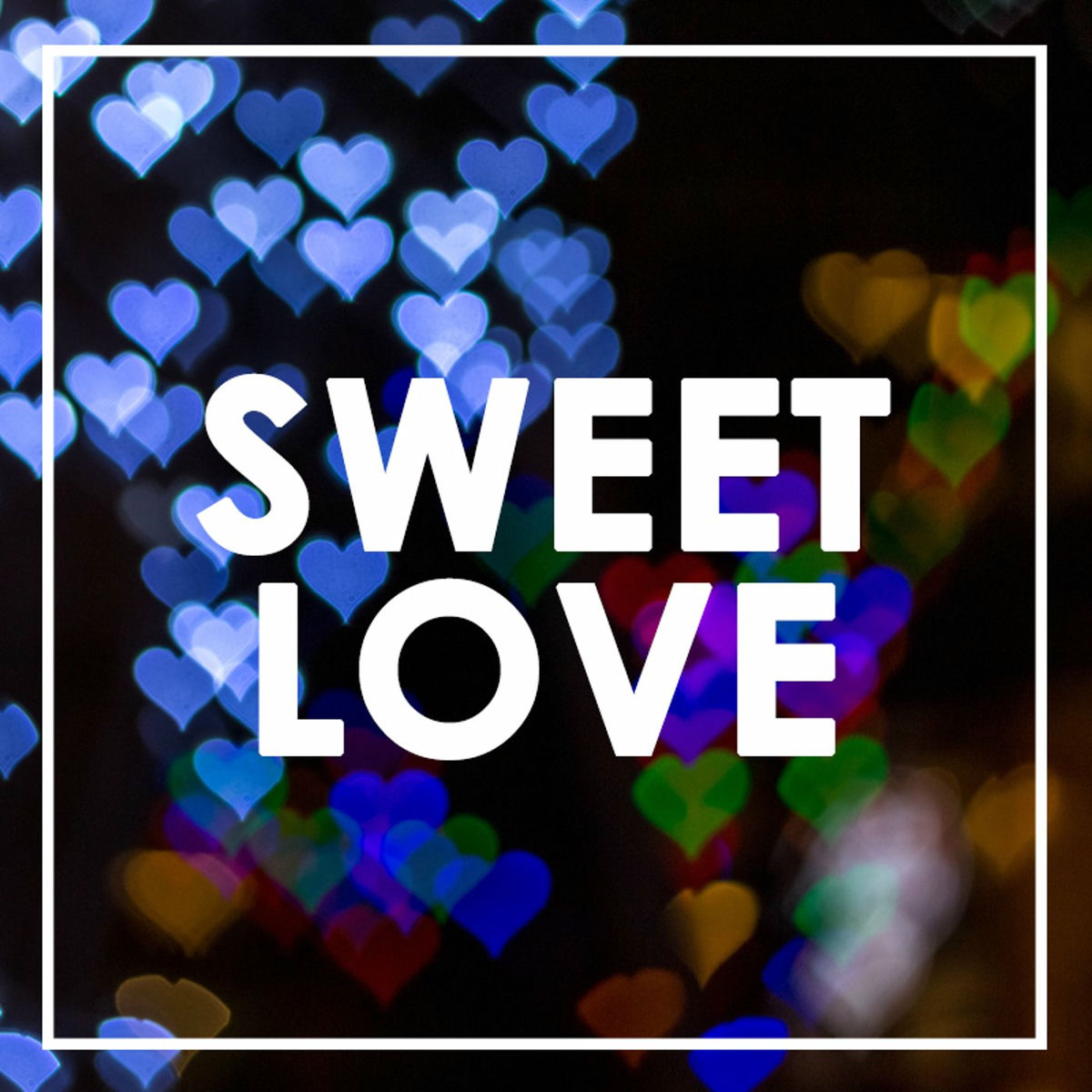 Album cover of Sweet Love