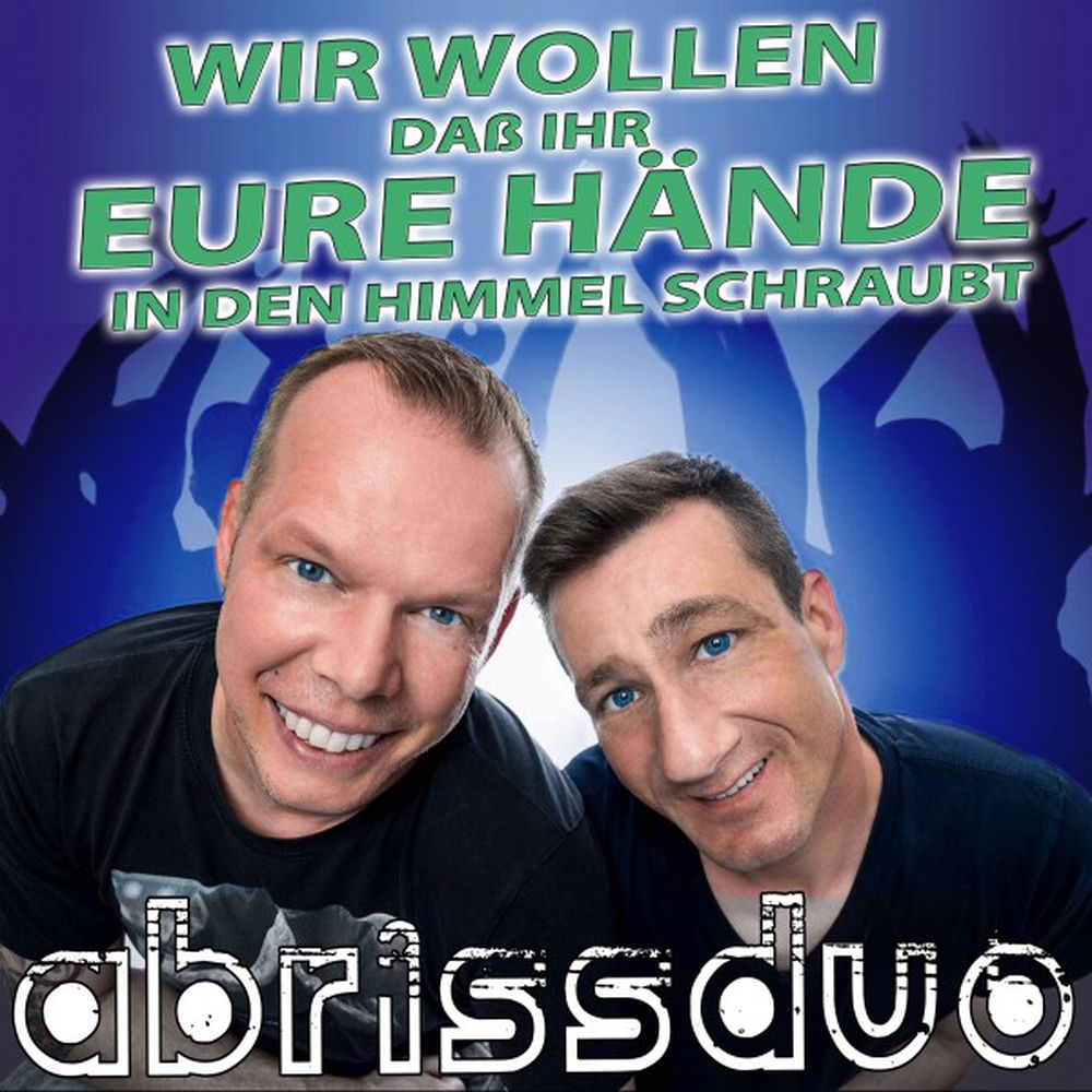 Cover du titre Wir wollen dass Ihr Eure Hände in den Himmel schraubt