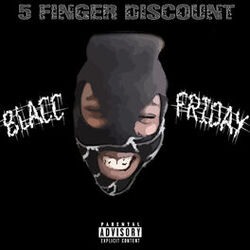 Cover of 5 Finger Discount Blacc Friday