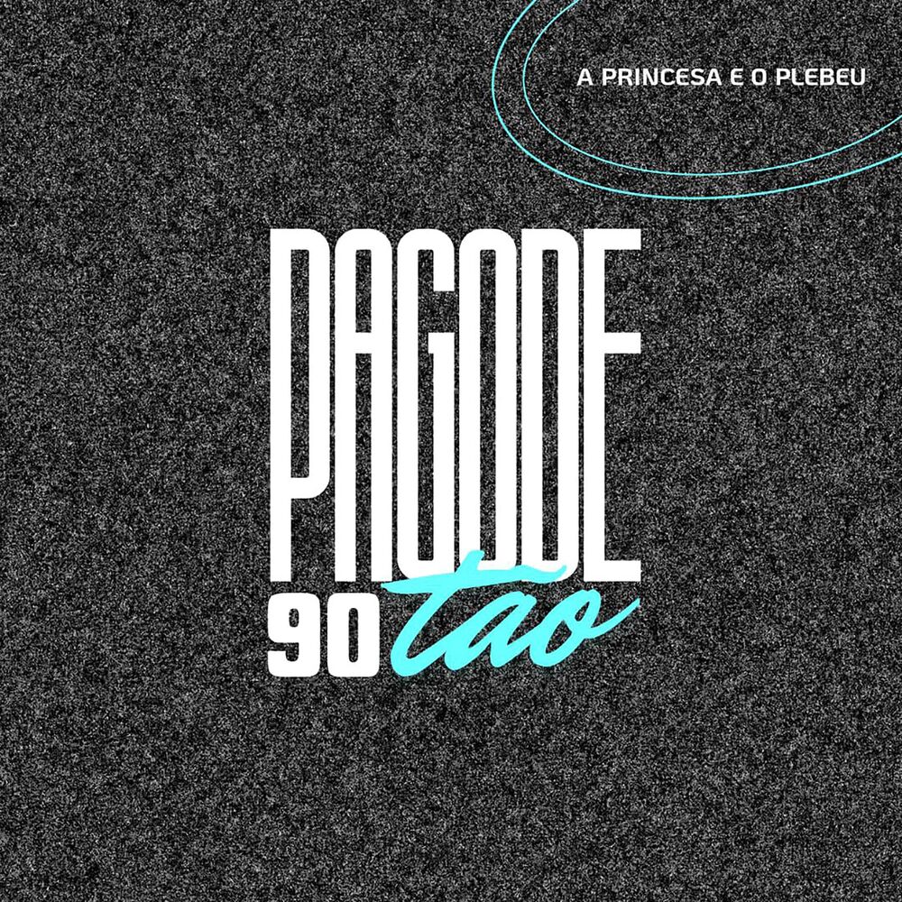 Picture of Pagode Noventão: A Princesa e o Plebeu
