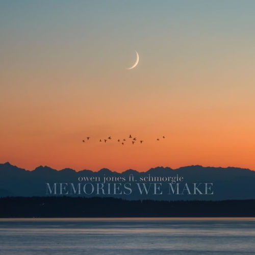 Memories We Make (feat. Schmorgle) sleeve