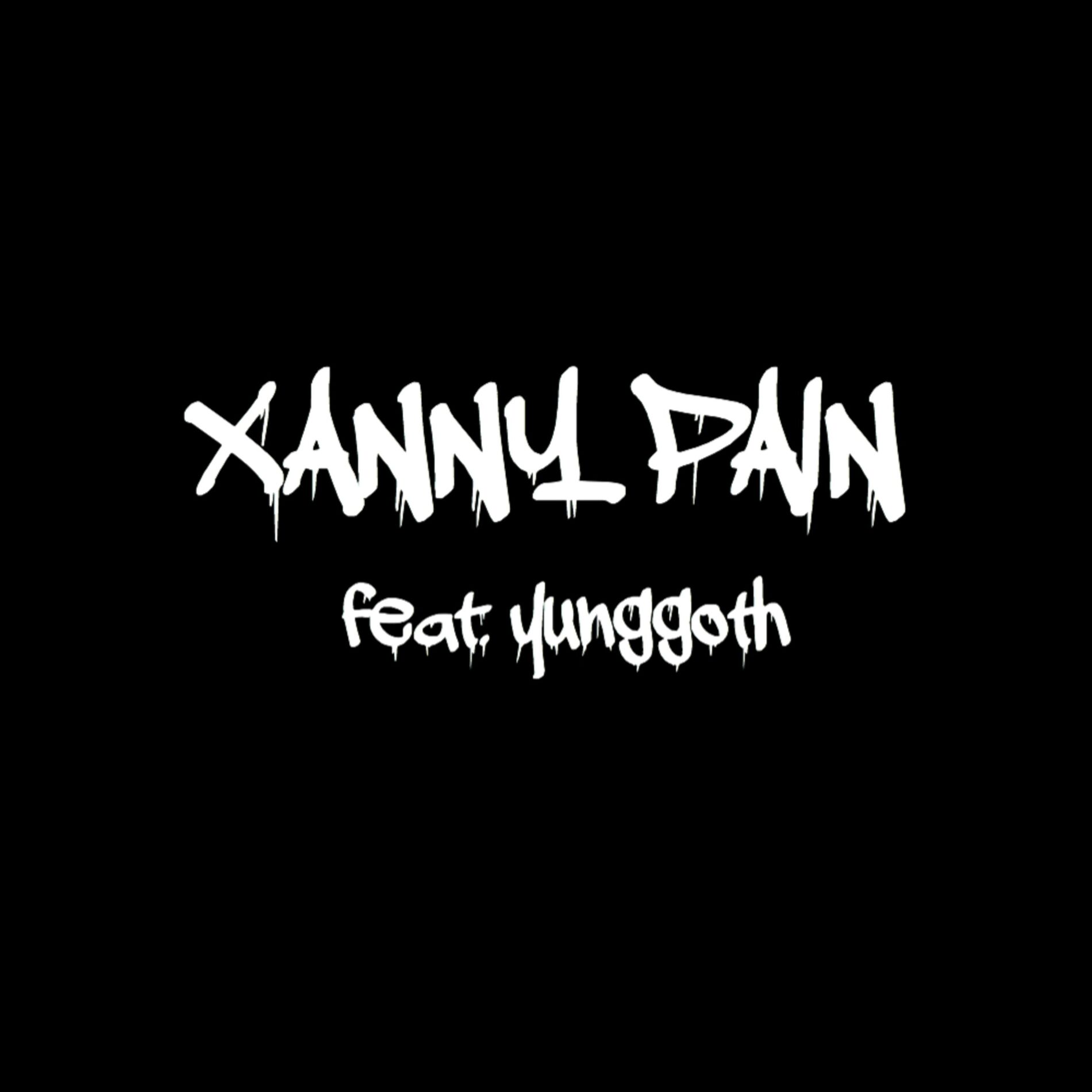 Album cover of Xanny Pain (feat. Yunggoth✰)